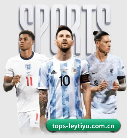 tops-leytiyu.com.cn五大内容板块,覆盖赛事直播与实时比分(leyu)